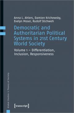 book cover: Anna Ahlers et al: Democratic and Authoritarian Political Systems in 21st century world society (2021)