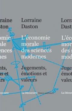 book cover: Daston: L'èconomie morale des sciences modernes (2014)