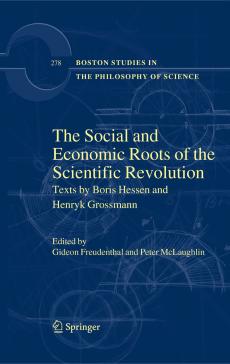 book cover: Freudenthal, Gideon: The Social and Economic Roots of the Scientific Revolution (2009)