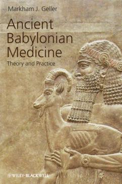 book cover: Markham Geller: Ancient Babylonian Medicine (2010)