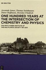 book cover: Hoffmann/ Steinhauser/ Friedrich: One Hundred Years at the Intersection of Chemistry and Physics (2011)