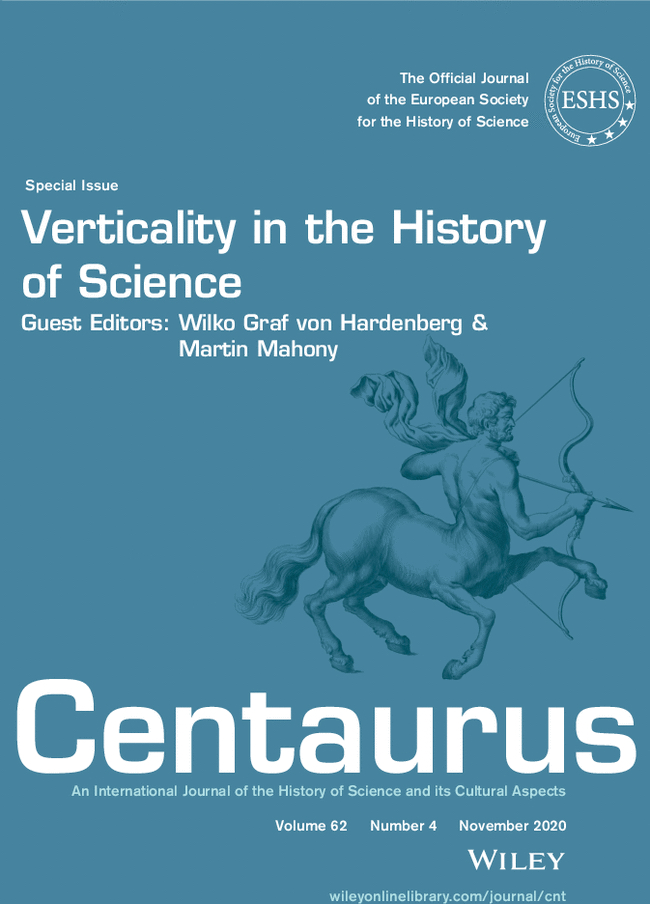 book cover: Centaurus 62(4): Wilko von Hardenberg: Up, down, round and round: Verticalities in the history of science (2020)