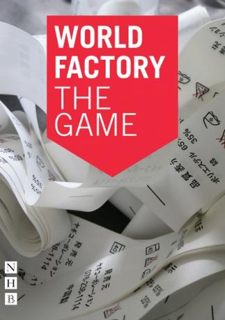 Svendsen, Zoë; Daw, Simon: World Factory: The Game. London 2017.