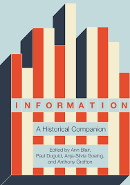 book cover: Lorraine Daston: Information: A Historical Companion (2021)