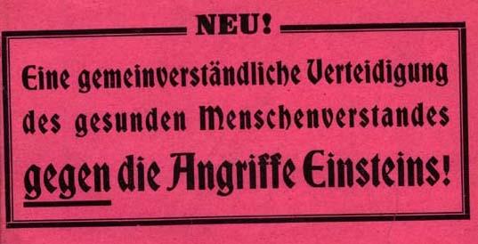 This banderole, or speech role, is part of an anti-Einstein pamphlet published in 1923. Einstein’s opponents felt threatened by the existence of the theory of relativity and legitimized their attacks as much-needed resistance.