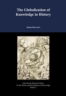 Cover page of The Globalization of Knowledge in History (Berlin: Edition Open Access, 2012).
