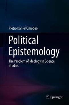 book cover: Pietro Daniel Omodeo: Political Epistemology (2019)