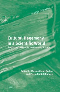 book cover: Badino/ Omodeo: Cultural Hegemony in a Scientific World (2021)