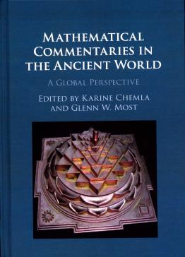 book cover: Chemla/ Most: Mathematical commentaries in the ancient world (2022)