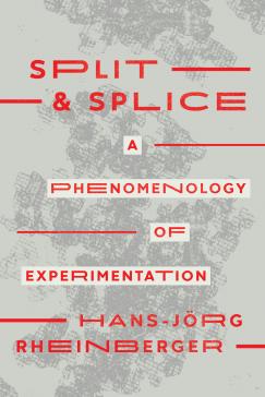book cover: Hans-Jörg Rheinberger: split & spice. A phenomenology of experimentation (2023) (2023)