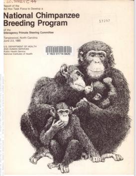 Cover of the report on the National Chimpanzee Breeding Program, a federal plan to develop a standing population of American-bred research chimpanzees.