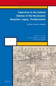 book cover: Pietro Daniel Omodeo: Copernicus in the Cultural Debates of the Renaissance : Reception, Legacy, Transformation (2014)