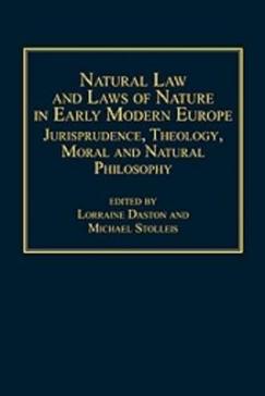 book cover: Daston/ Stolleis: Natural Law and Laws of Nature in Early Modern Europe (2008)