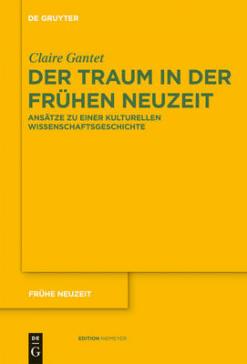 book cover: Claire Gante: Der Traum in der Frühen Neuzeit (2010)