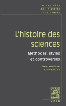 book cover: Jean-Francois Braunstein: L'histoire des sciences (2008)