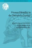 book cover: Bernd Gausemeier: Human Heredity in the Twentieth Century (2013)