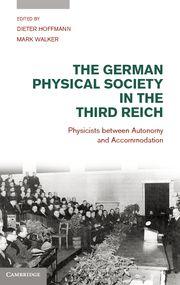 book cover: Dieter Hoffmann: The German Physical Society and the Third Reich (2012)
