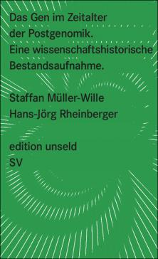 book cover: Müller-Wille/ Rheinberger: Das Gen im Zeitalter der Postgenomik (2009)