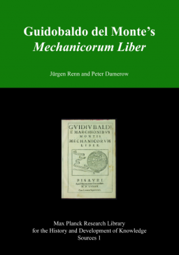 book cover: Jürgen Renn/ Peter Damerow: Guidobaldo del Monte's Mechanicorum Liber (2010)