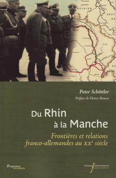 book cover: Peter Schöttler: Du Rhin à la Manche (2017)