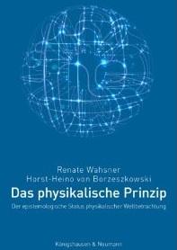 book cover: Wahsner/ von Borzeszkowski: Das physikalische Prinzip (2012)