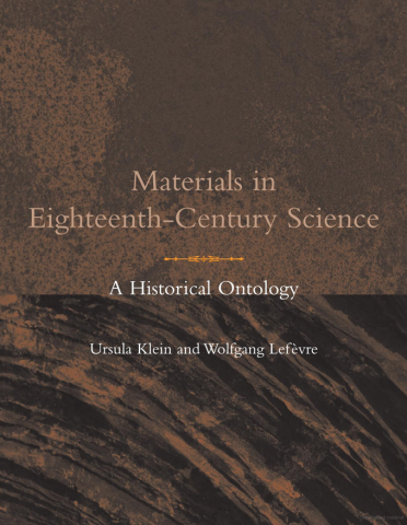 book cover: Ursula Klein/ Wolfgang Lefèvre: Materials in Eighteenth-Century Science (2007)