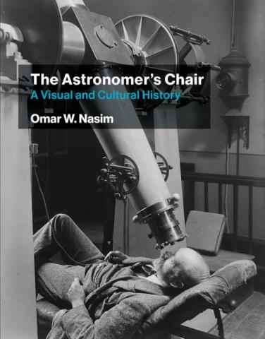book cover: Omar Nasim: The Astronomer's Chair: A visual and cultural history (2021)
