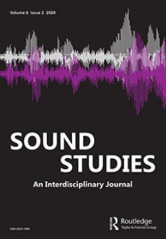 cover: Sound Studies Special Issue: Tkaczyk/ van der Miesen: Sonic Things. Knowledge Formation in Flux (2020)