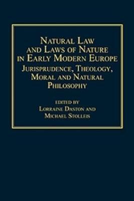 book cover: Daston/ Stolleis: Natural Law and Laws of Nature in Early Modern Europe (2008)