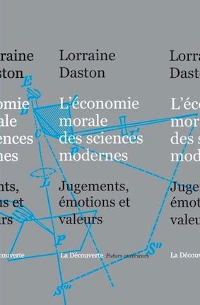 book cover: Daston: L'èconomie morale des sciences modernes (2014)
