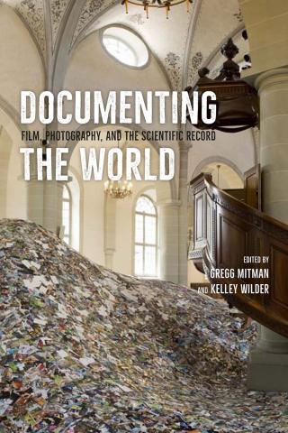 book cover: Mitman/ Wilder: Documenting the world (2016) 