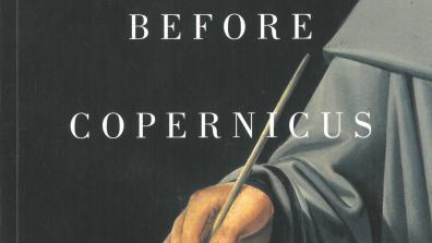 book cover: Feldhay et al: Before Copernicus: the Cultures and Contexts of Scientific Learning in the Fifteenth Century (2017)